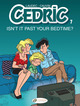 Picture of Cedric Vol. 7 - Isn't It Past Your Bedtime ? - Tome 7