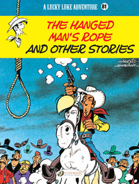 Picture of Lucky Luke vol. 81 - The Hanged Man's Rope and Other Stories