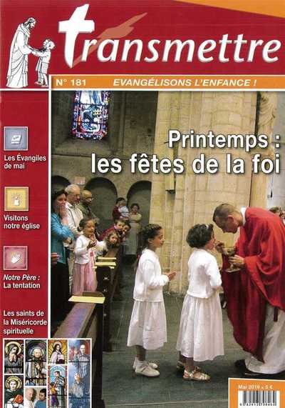 Image de Revue Transmettre évangélisons l'enfance - Printemps : les fêtes de la foi n°181 mai 2016