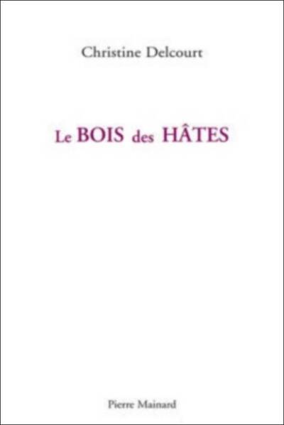 Image de LE BOIS DES HÂTES