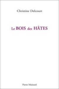Image de LE BOIS DES HÂTES