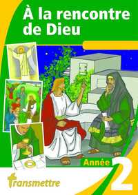 Picture of A la rencontre de Dieu - Année 2