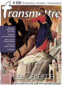 Picture of Revue Transmettre évangélisons l'enfance - Le Carême : pourquoi et comment N° 209 Mars 2019