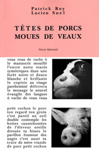 Picture of TETES DE PORCS, MOUES DE VEAUX photos Patrick Roy