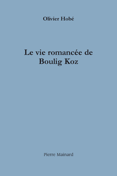 Image de LA VIE ROMANCÉE DE BOULIG KOZ