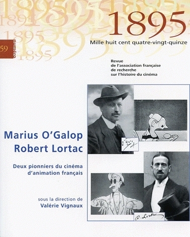 Picture of 1895, N 59/DEC. 2009. MARIUS O'GALOP / ROBERT LORTAC. DEUX PIONNIERS DU CINEMA D'ANIMATION FRANCAIS.