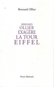 Picture of BERNARD OLLIER EXAGERE LA TOUR EIFFEL