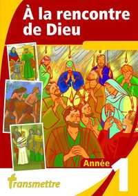 Picture of A la rencontre de Dieu - Année 1
