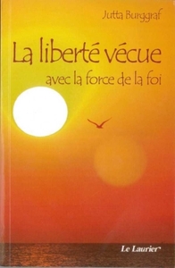 Picture of La liberté vécue avec la force de la foi