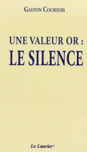 Picture of Une valeur or : Le silence