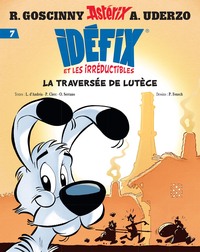 Picture of Idéfix et les Irréductibles Tome 7 - La traversée de Lutèce