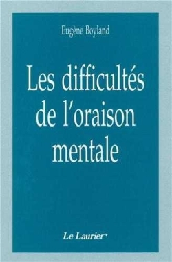 Image de Les difficultés de l'oraison mentale