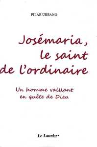 Image de Josémaria, le saint de l'ordinaire