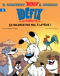 Picture of Idéfix et les Irréductibles Tome 3 - Ça balance pas mal à Lutèce !