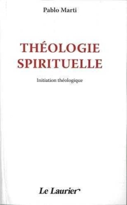 Picture of Théologie spirituelle - Initiation théologique