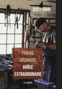 Picture of Travail ordinaire, grâce extraordinaire