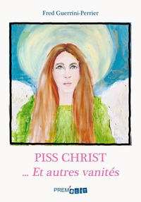 Picture of Piss Christ... et autres vanités