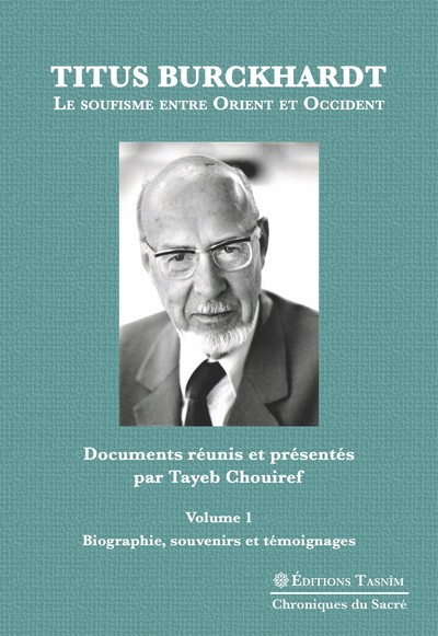 Image de Titus Burckhardt. Le soufisme entre Orient et Occident, vol. 1