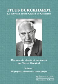 Image de Titus Burckhardt. Le soufisme entre Orient et Occident, vol. 1