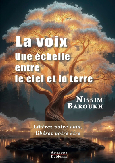Image de LA VOIX - UNE ECHELLE ENTRE LE CIEL ET LA TERRE : LIBEREZ VOTRE VOIX, LIBEREZ VOTRE ETRE