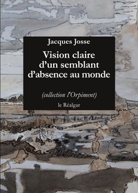Picture of Vision Claire D'Un Semblant D'Absence Au Monde