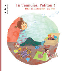 Picture of Tu t'ennuies, Petitou ?