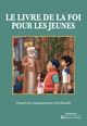 Image de Le Livre de la foi pour les jeunes - D'après les enseignements d’al-Ghazâlî