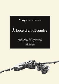 Picture of A Force D'En Decoudre
