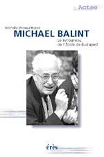 Image de Michael Balint le renouveau de l'École de Budapest