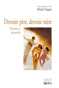 Image de Devenir père, devenir mère