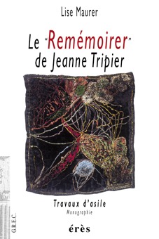 Image de Le remémoirer de Jeanne Tripier travaux d'asile