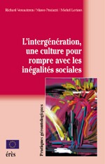 Picture of L'intergénération, une culture pour rompre avec les inégalités sociales