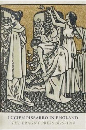 Picture of Lucien Pissarro in England The Eragny Press 1895-1914 /anglais