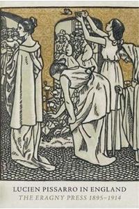 Picture of Lucien Pissarro in England The Eragny Press 1895-1914 /anglais