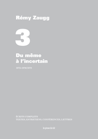 Image de Écrits complets - Volume 3 - Du même à l'incertain - 1972-1976/1978