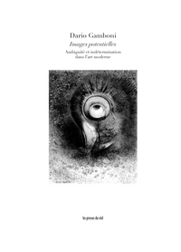 Image de Images potentielles - Ambiguïté et indétermination en art moderne