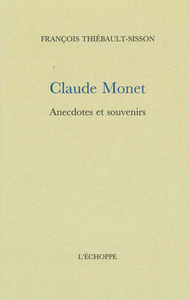 Picture of Claude Monet. Anecdotes et souvenirs
