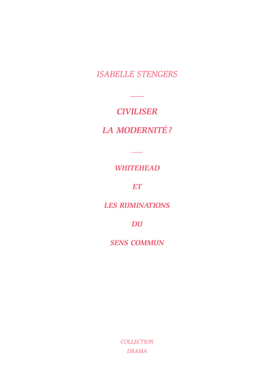 Picture of Civiliser la modernité ? - Whitehead et les ruminations du sens commun