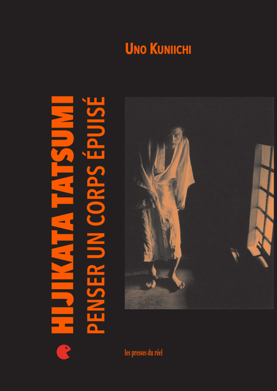 Picture of Hijikata Tatsumi - Penser un corps épuisé