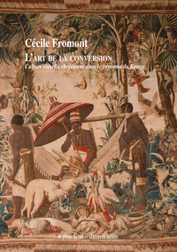 Picture of L'Art de la conversion - Culture visuelle chrétienne dans le royaume du Kongo