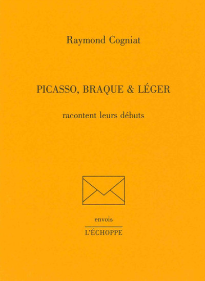 Image de PICASSO, BRAQUE ET LÉGER racontent leurs débuts