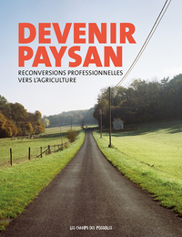 Image de Devenir Paysan. Reconversions professionnelles vers l'agriculture.