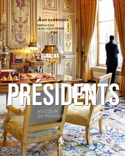 Image de Présidents, au coeur du pouvoir