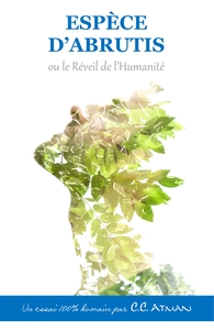 Picture of Espèce d'Abrutis ou le Réveil de l'Humanité