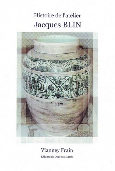 Image de Histoire de l'atelier Jacques Blin