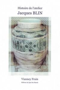 Image de Histoire de l'atelier Jacques Blin