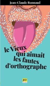 Picture of Le vieux qui aimait les fautes d’orthographe