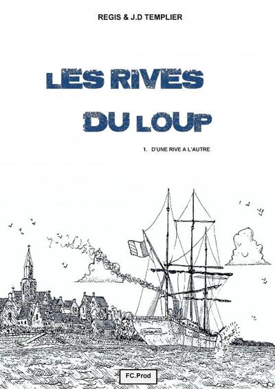 Image de LES RIVES DU LOUP d'une rive à l'autre