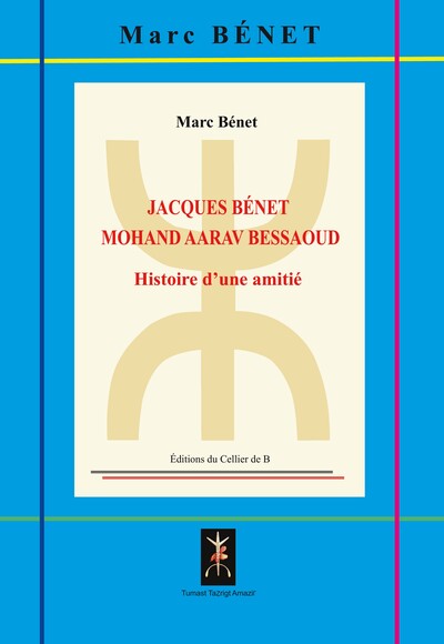 Picture of Jacques Bénet-Mohand Aarav Bessaoud - Histoire d'une amitié