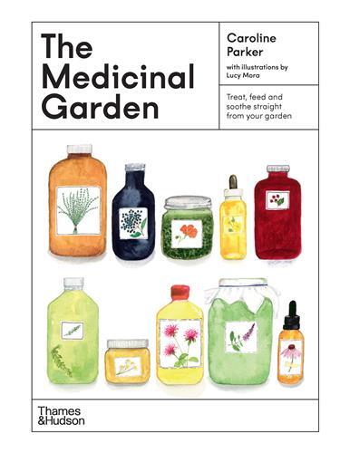 Picture of The Medicinal Garden: Treat, feed and soothe straight from your garden /anglais